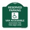 Signmission Reserved Parking Van Accessible $100-$500 Fine Tow Away Zone With Graphic, A-DES-GW-1818-22986 A-DES-GW-1818-22986 - alternate 1